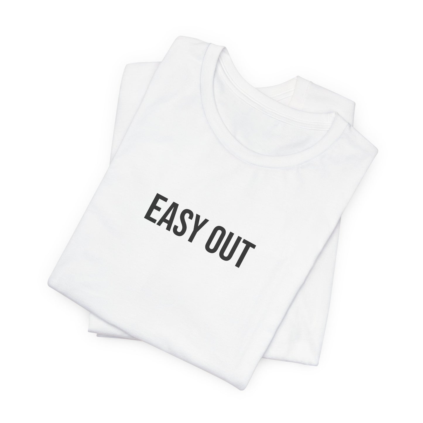 "Easy Out" ChirpTee