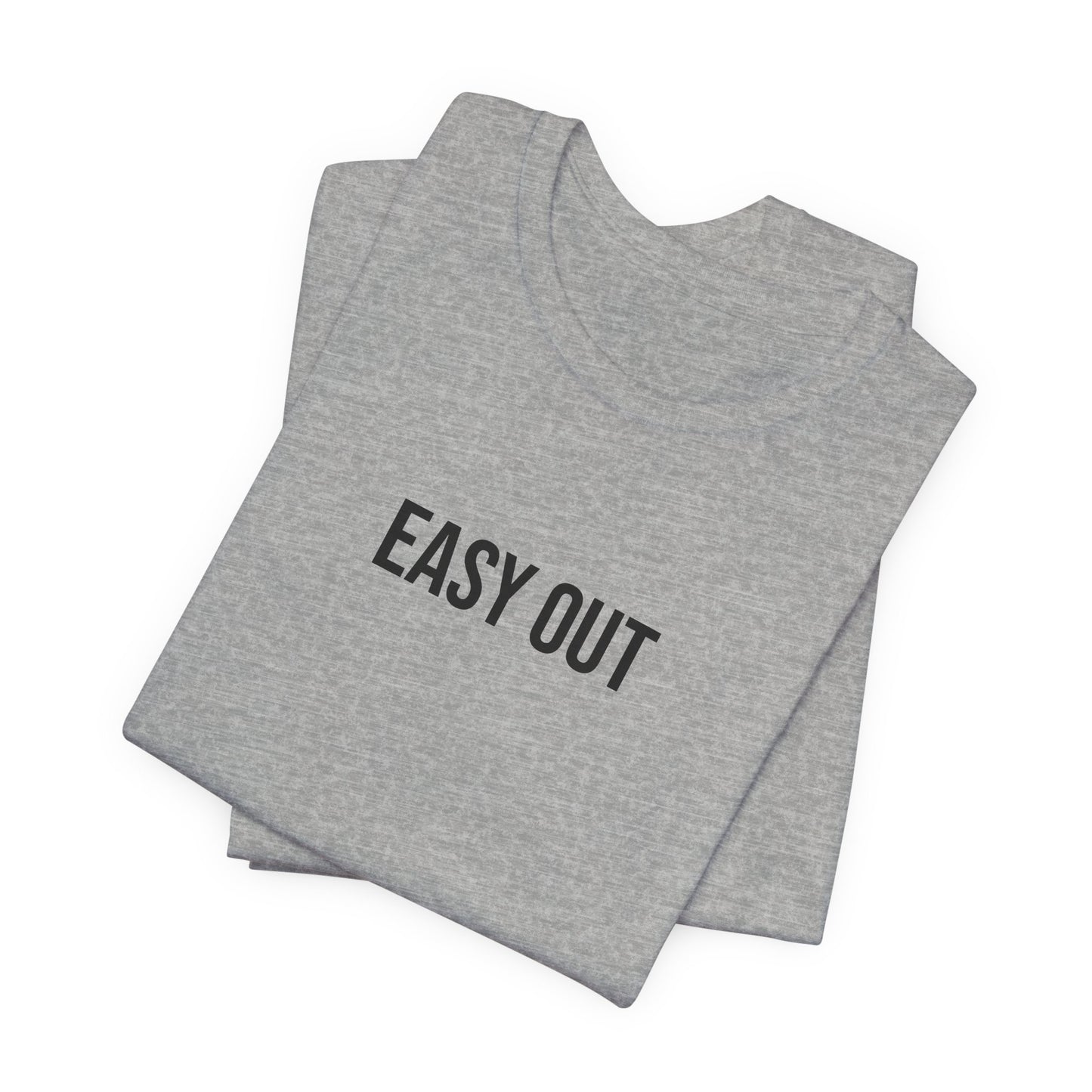 "Easy Out" ChirpTee