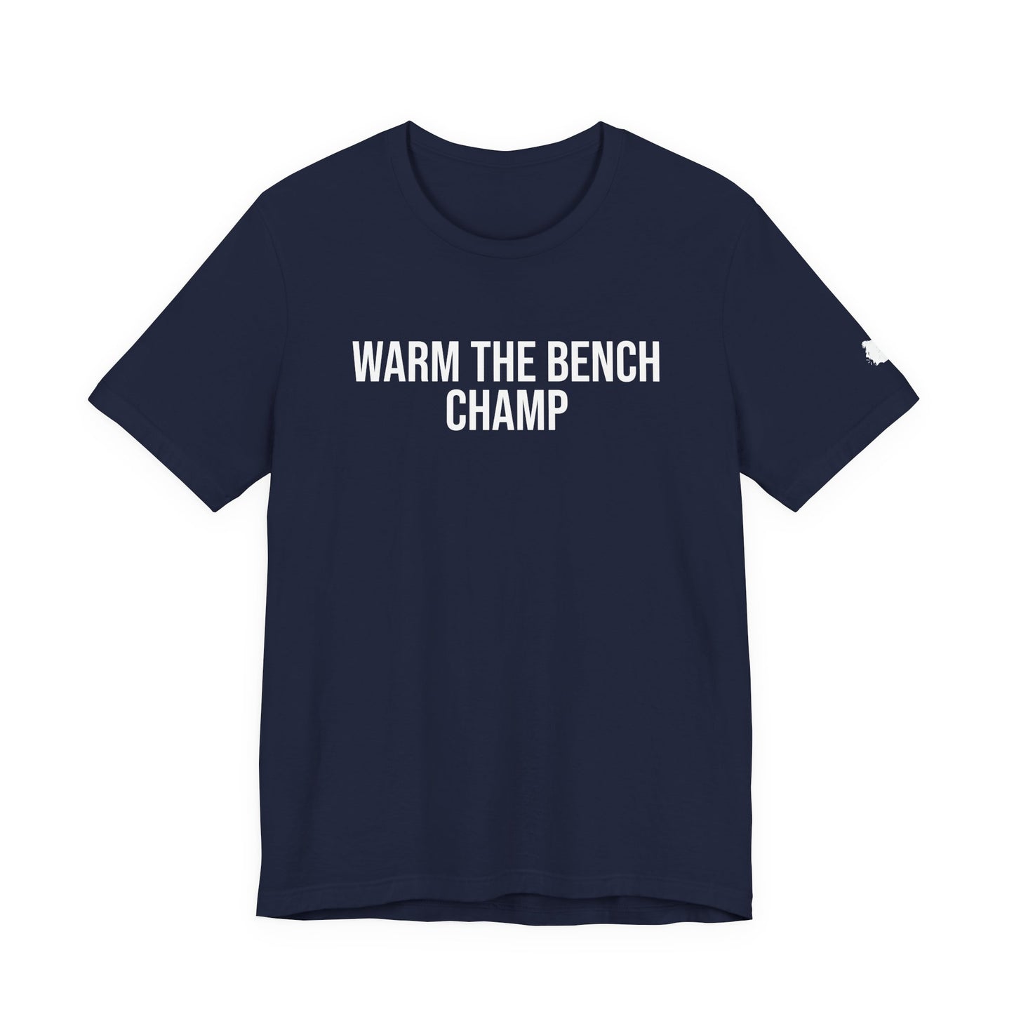 "Warm The Bench Champ" ChirpTee