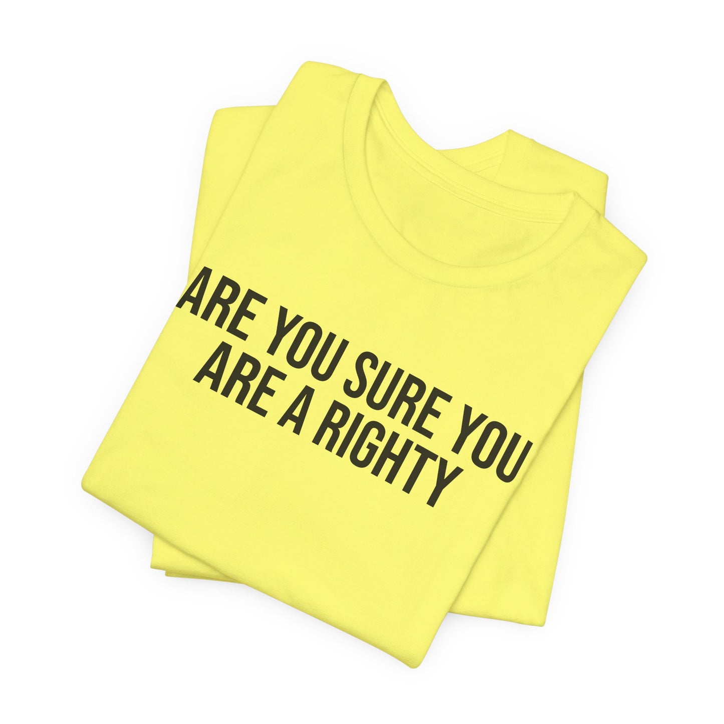 "Are you sure you are a righty" ChirpTee