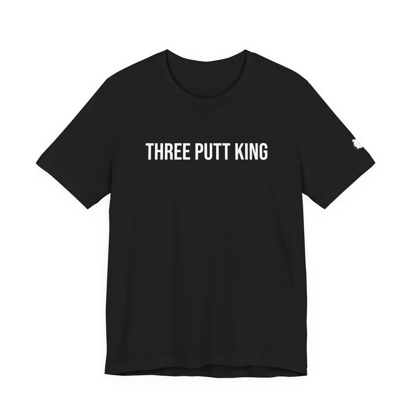 "Three Putt King" ChirpTee