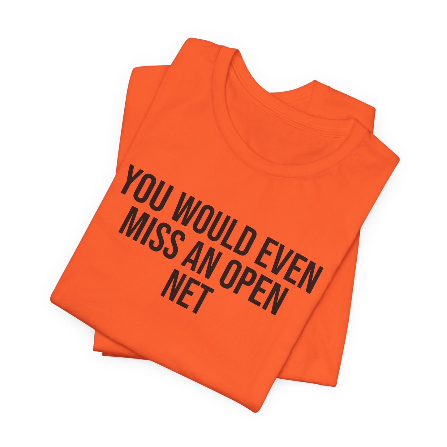 "Miss An Open Net" ChirpTee