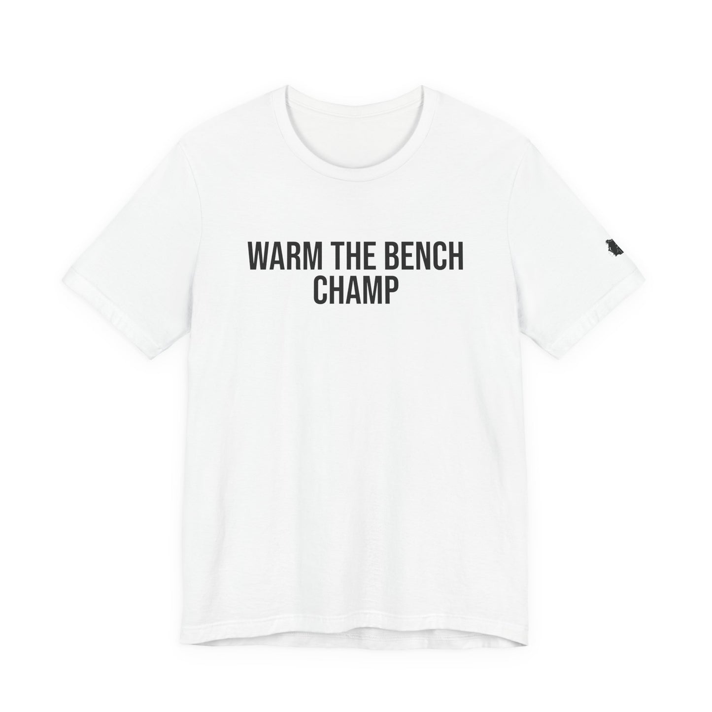 "Warm The Bench Champ" ChirpTee