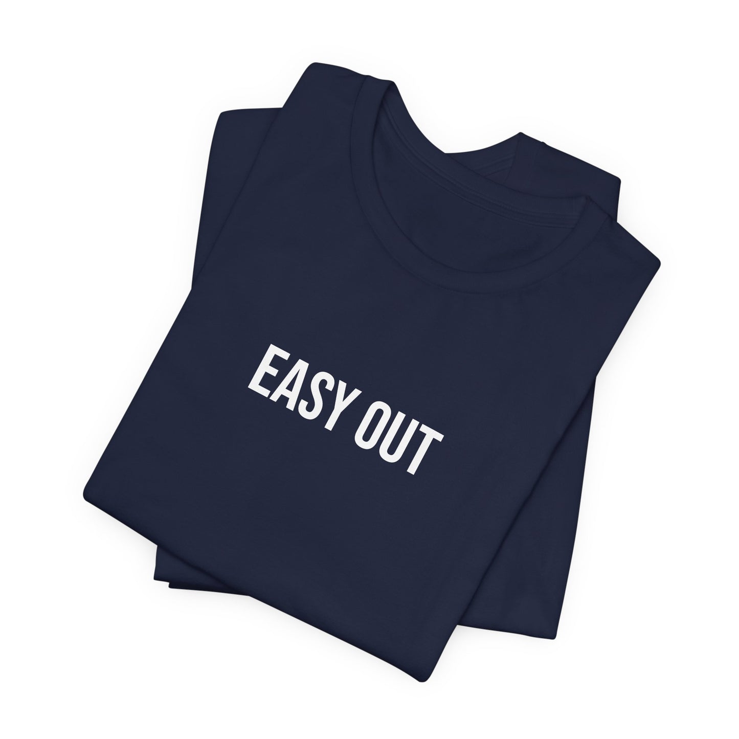"Easy Out" ChirpTee