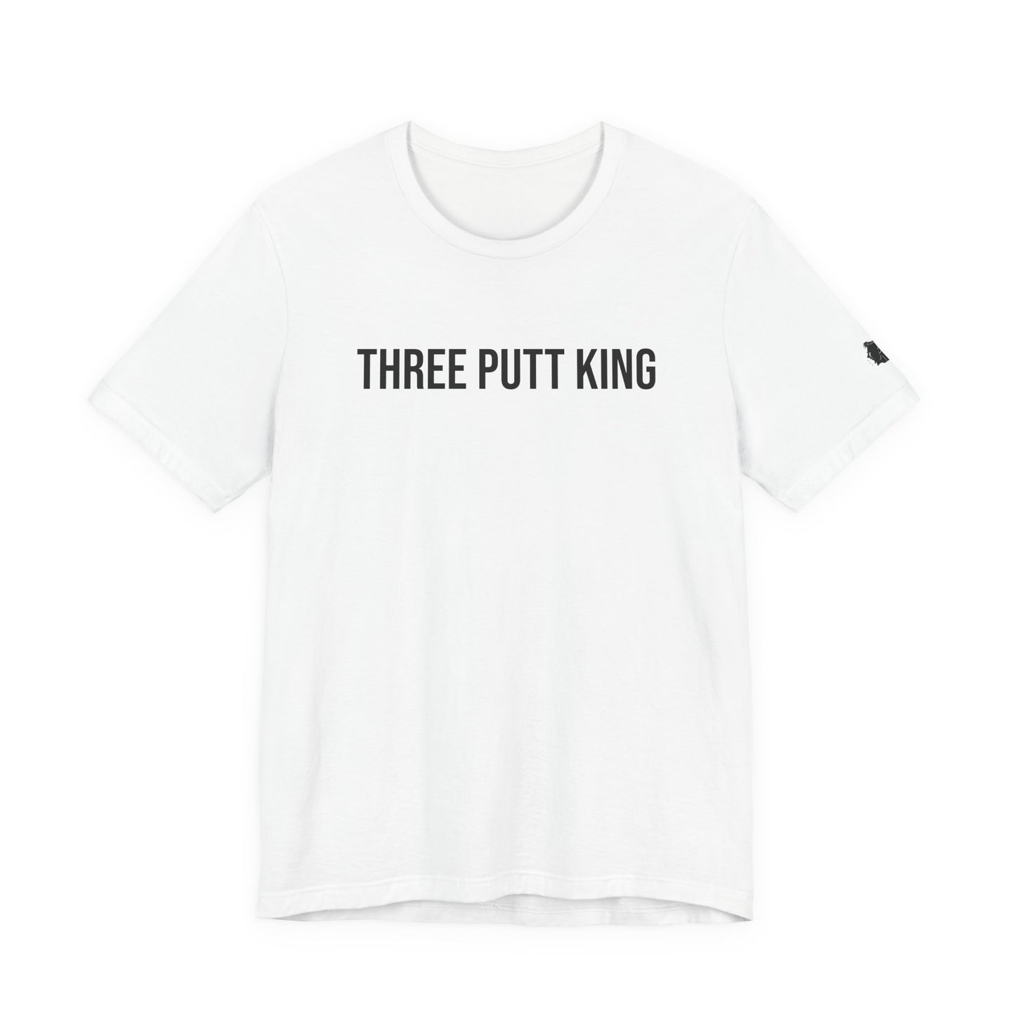 "Three Putt King" ChirpTee
