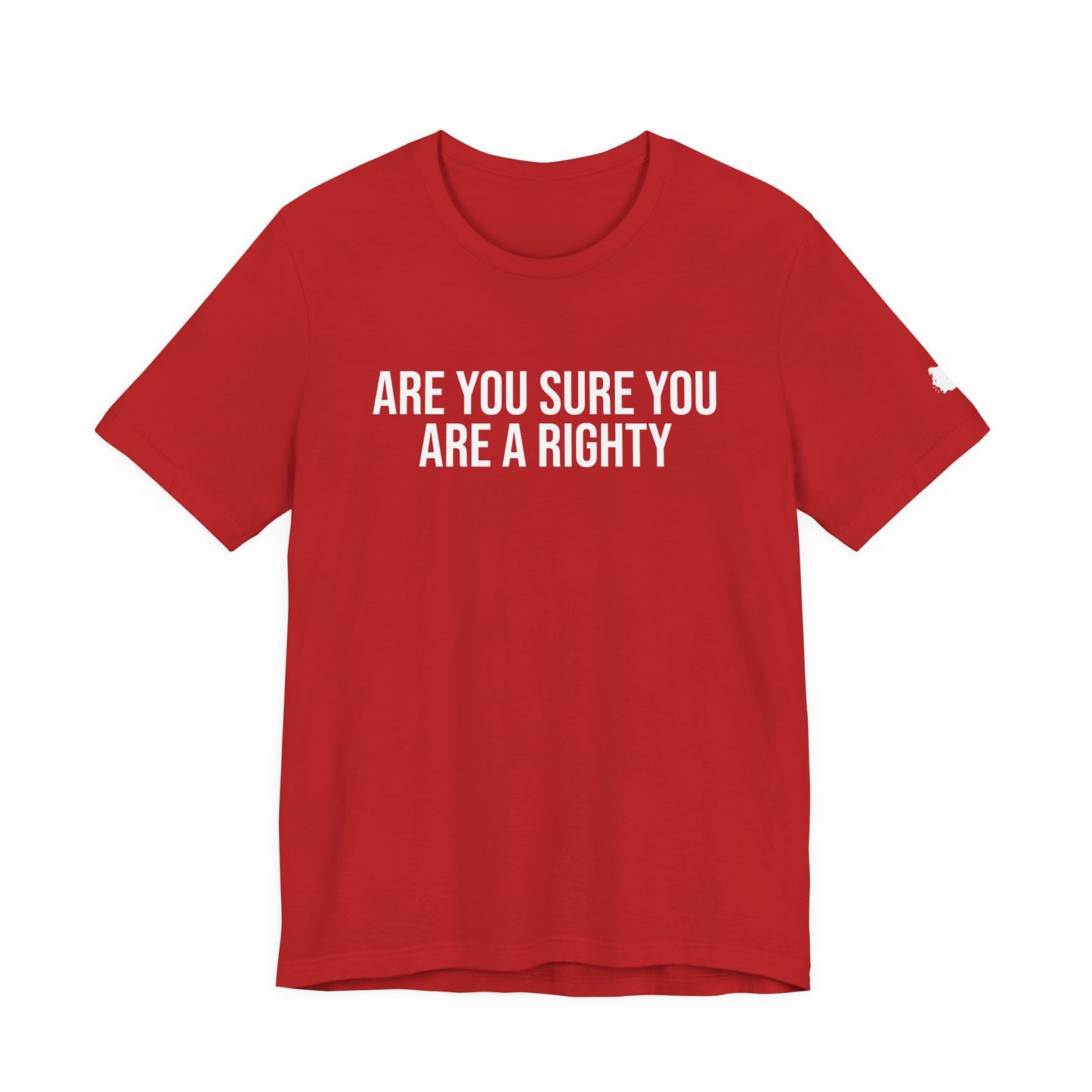 "Are you sure you are a righty" ChirpTee