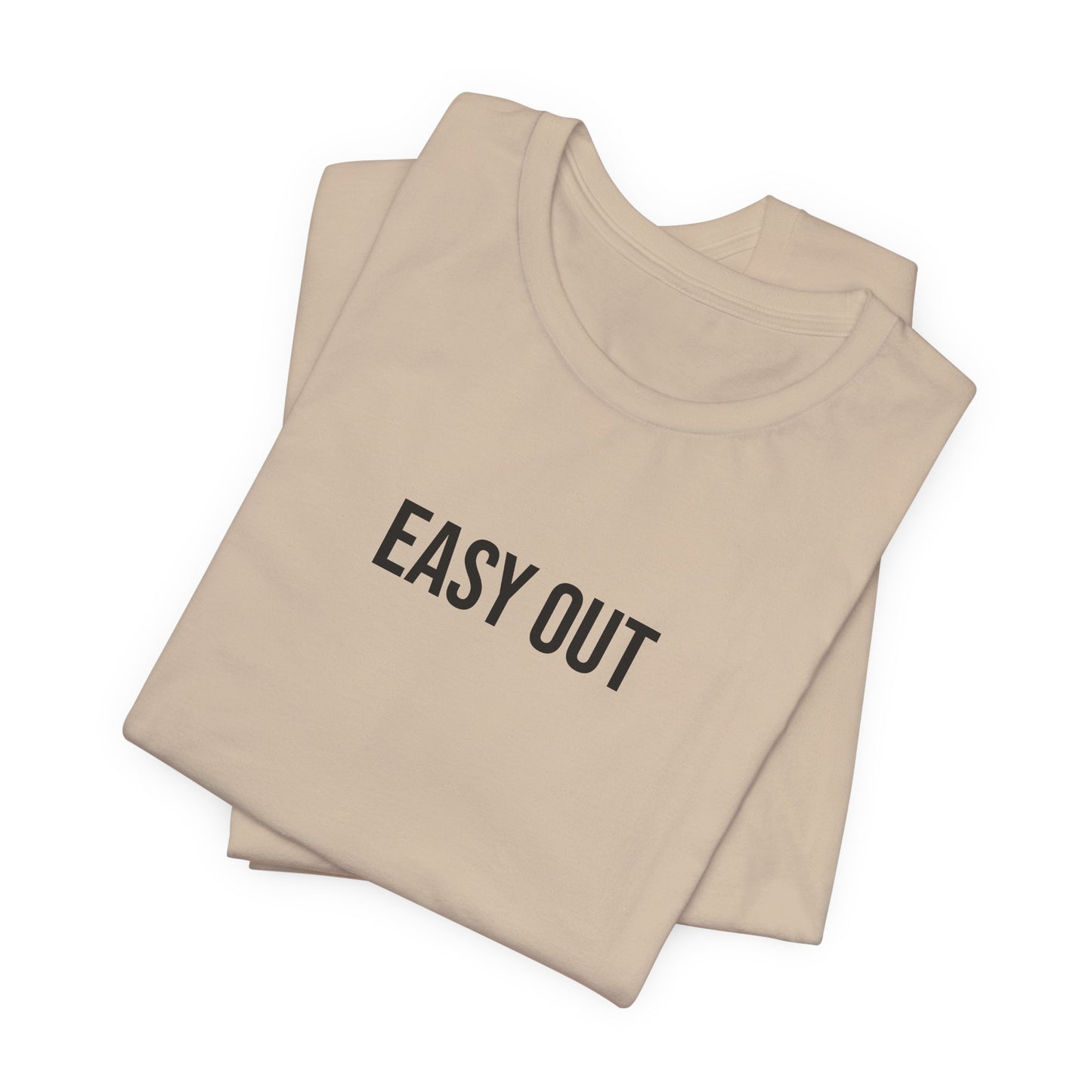 "Easy Out" ChirpTee