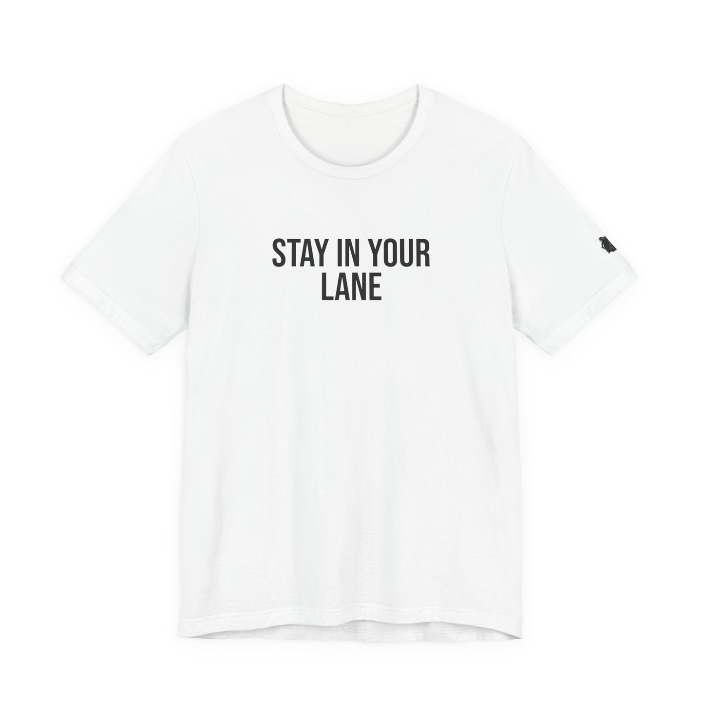"Stay in your lane" ChirpTee