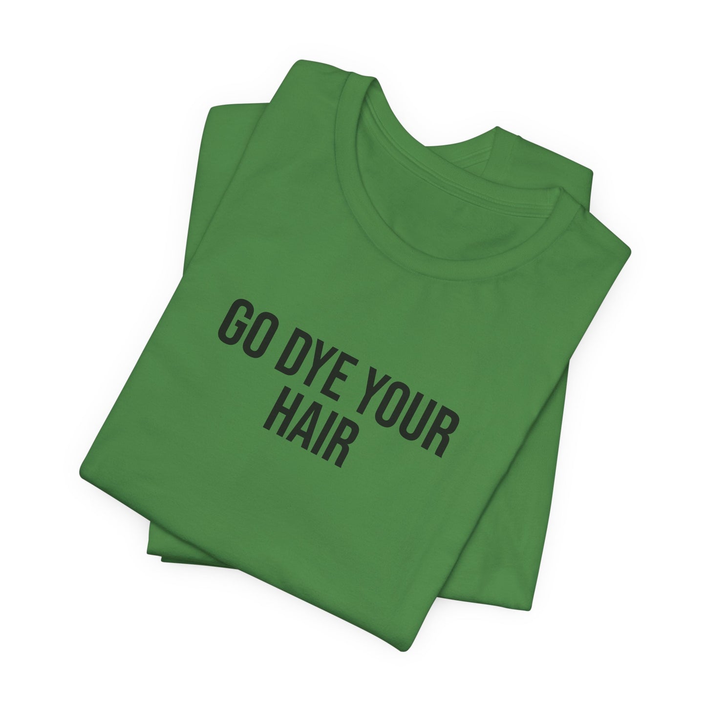 "Dyed Hair" ChirpTee