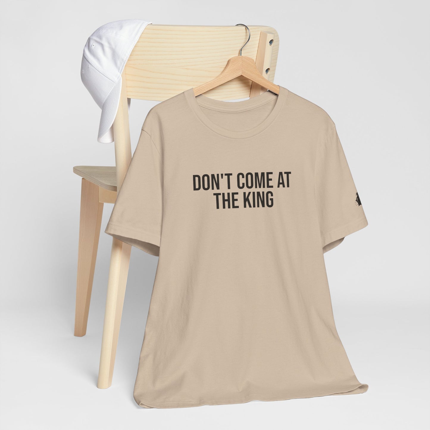 "Dont come at the king" ChirpTee