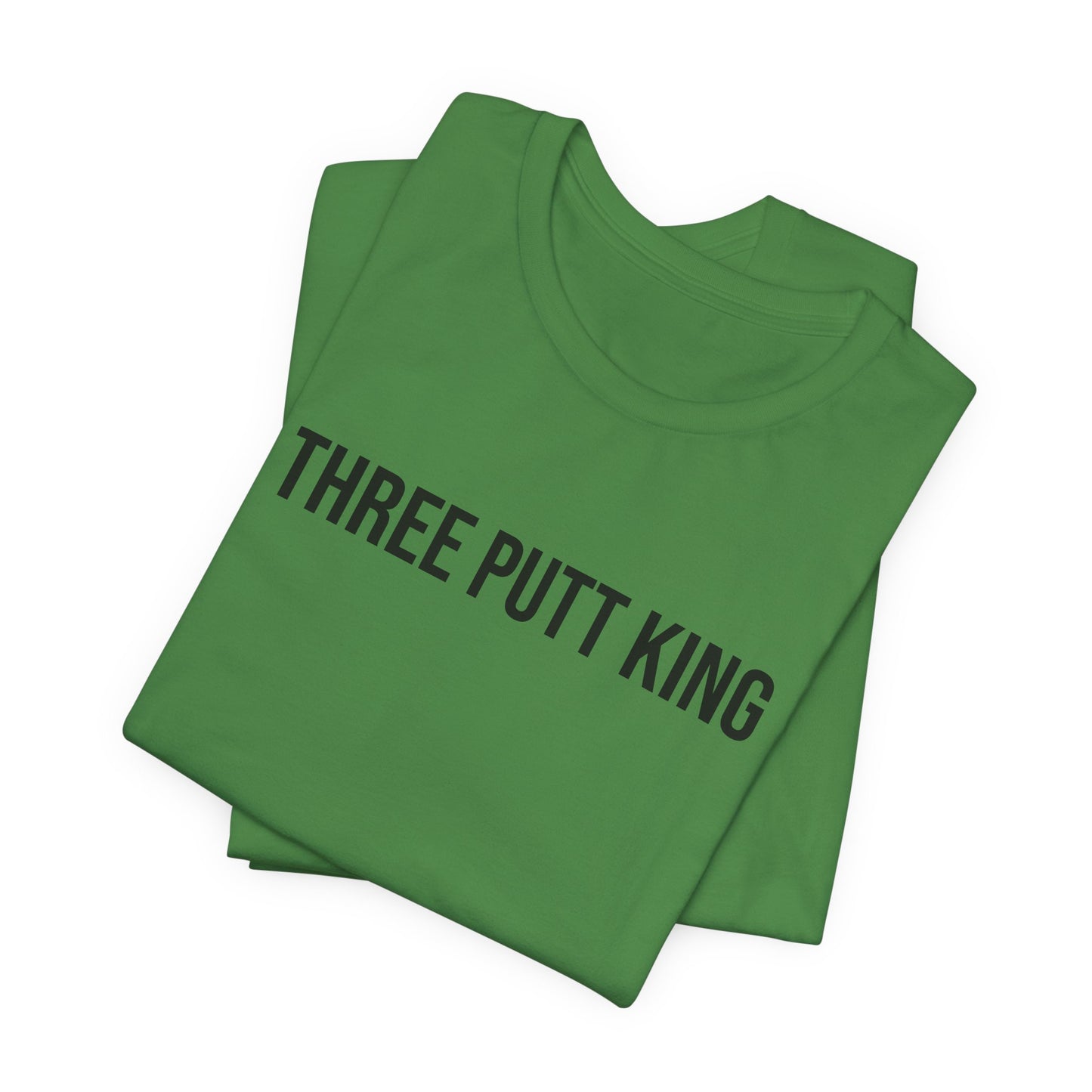 "Three Putt King" ChirpTee