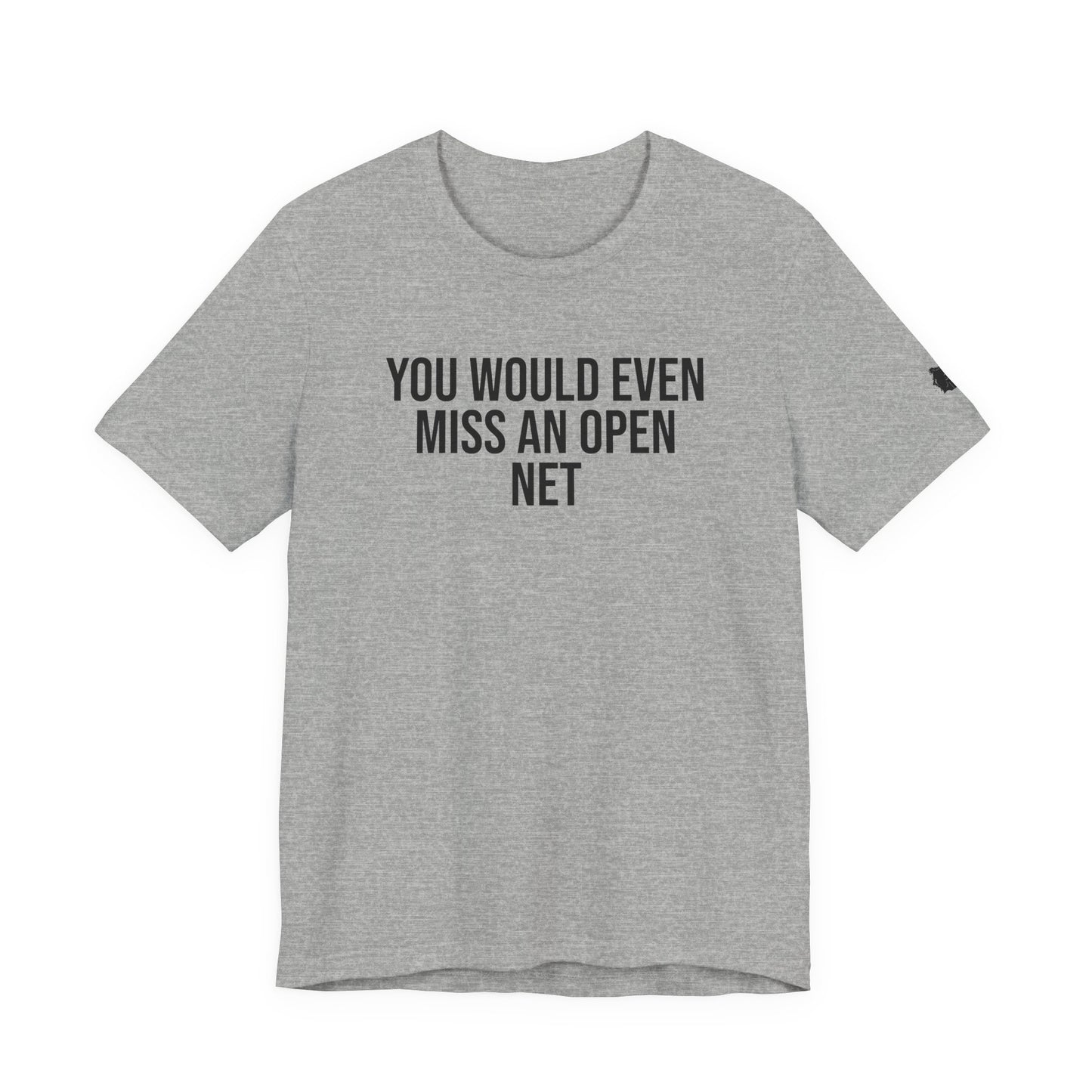 "Miss An Open Net" ChirpTee
