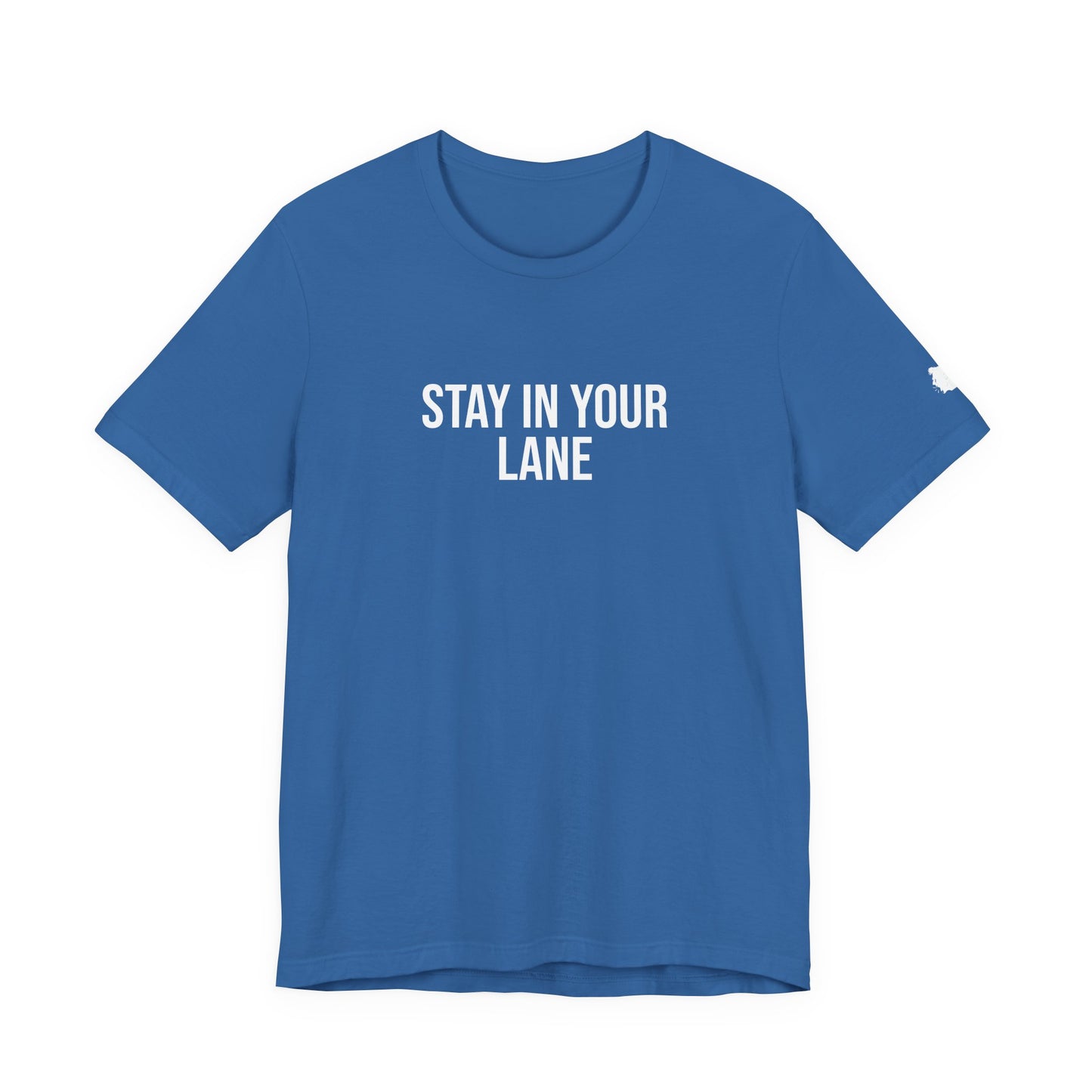 "Stay in your lane" ChirpTee