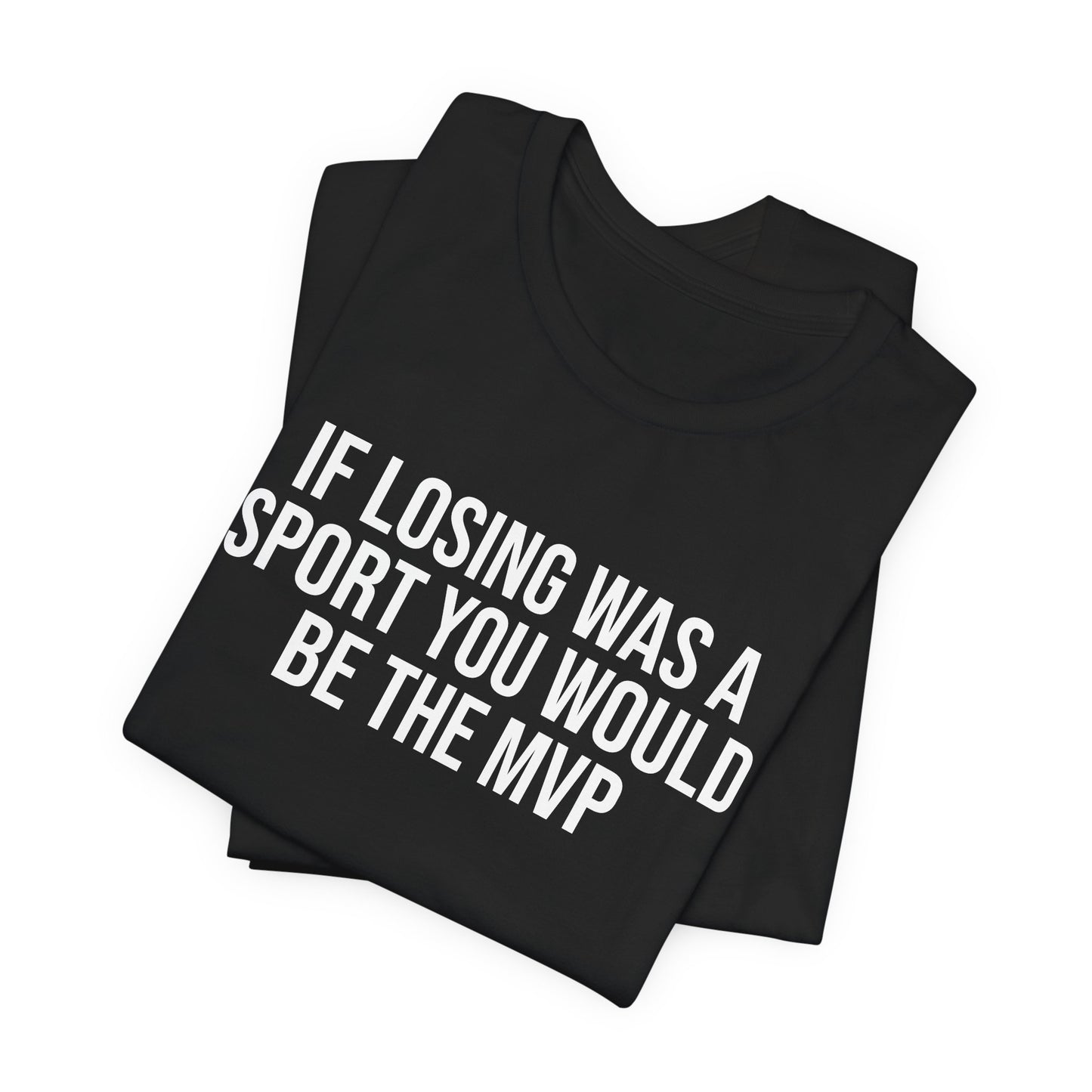 "Losing MVP" ChirpTee