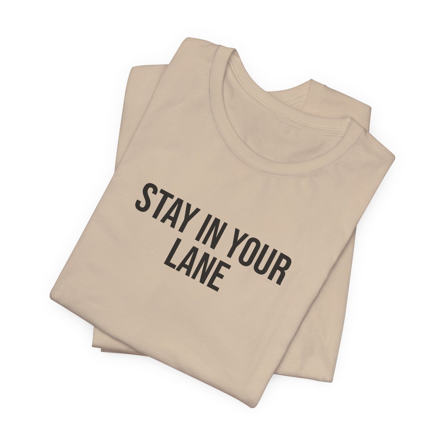 "Stay in your lane" ChirpTee