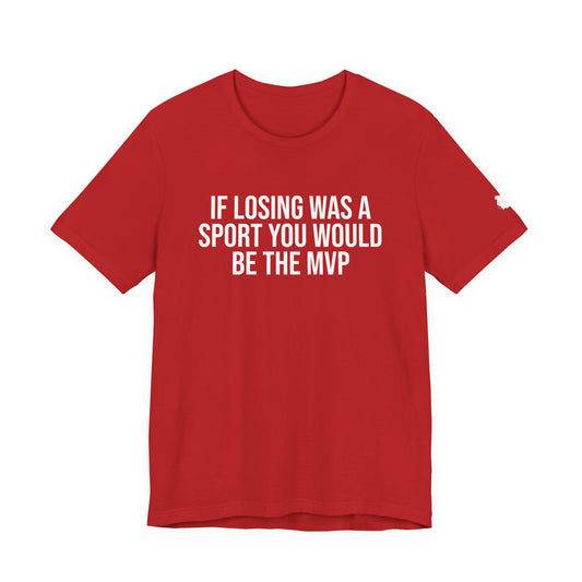 "Losing MVP" ChirpTee