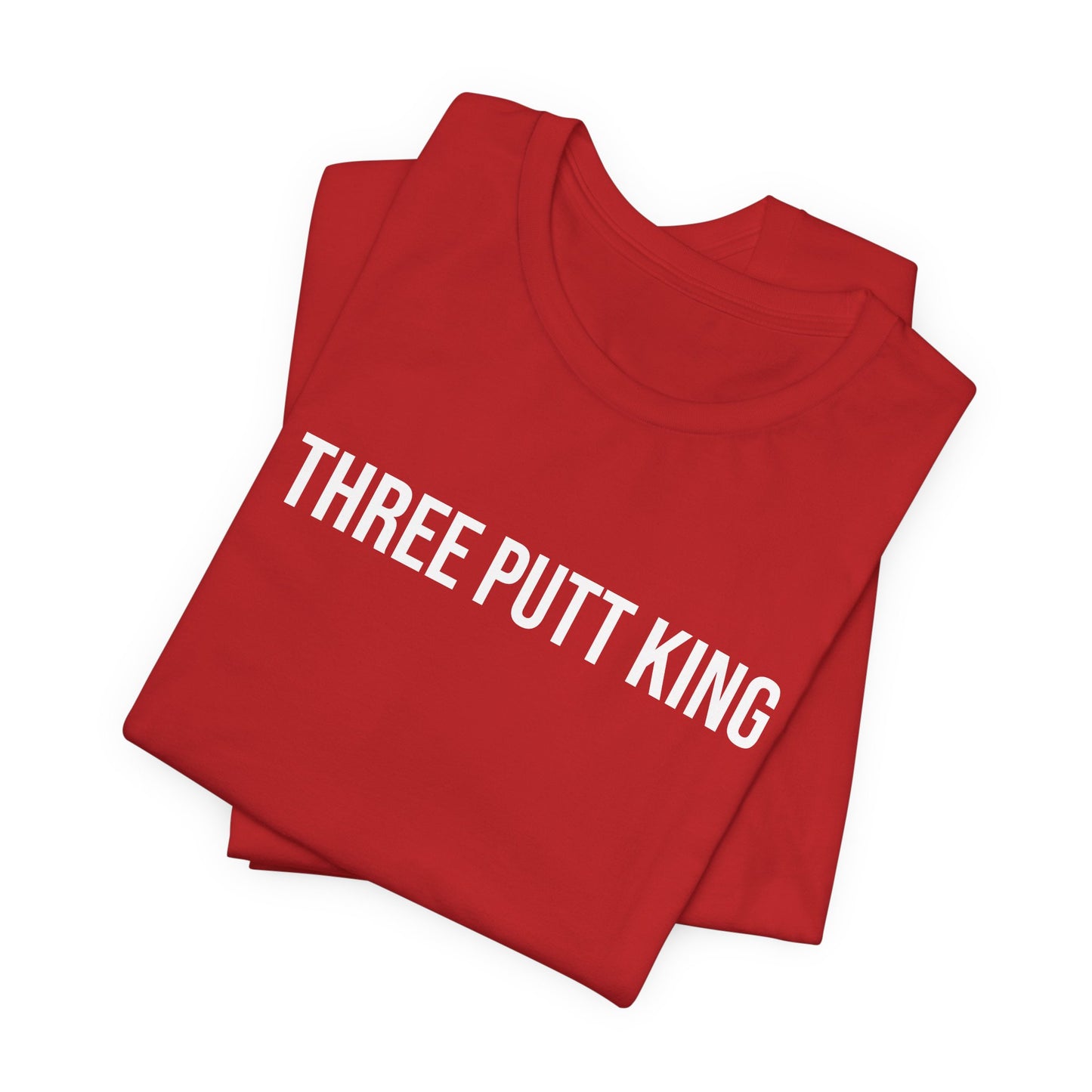 "Three Putt King" ChirpTee