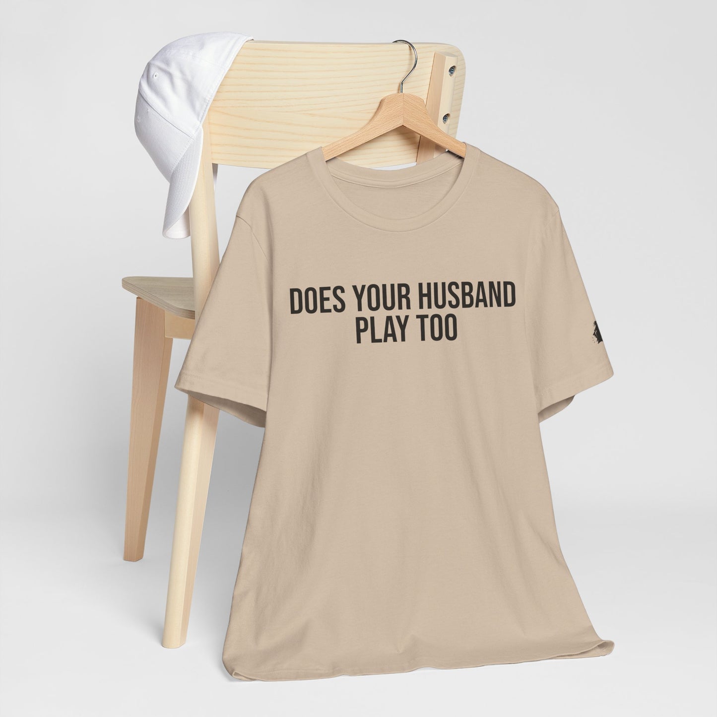 "Does your husband play" ChirpTee