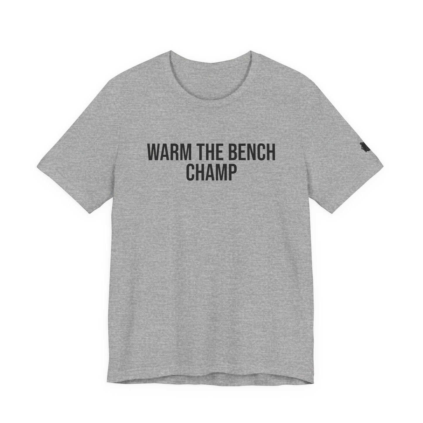 "Warm The Bench Champ" ChirpTee