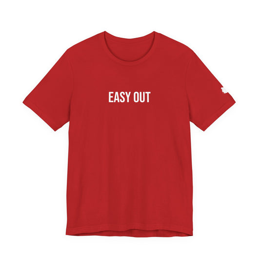 "Easy Out" ChirpTee