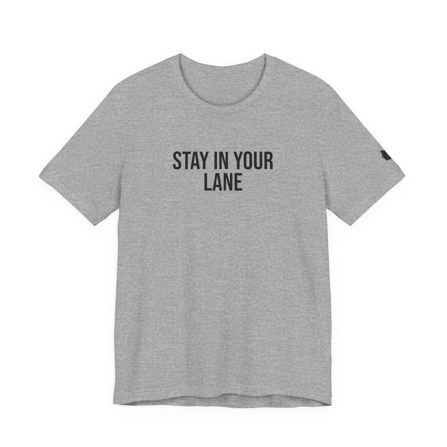 "Stay in your lane" ChirpTee