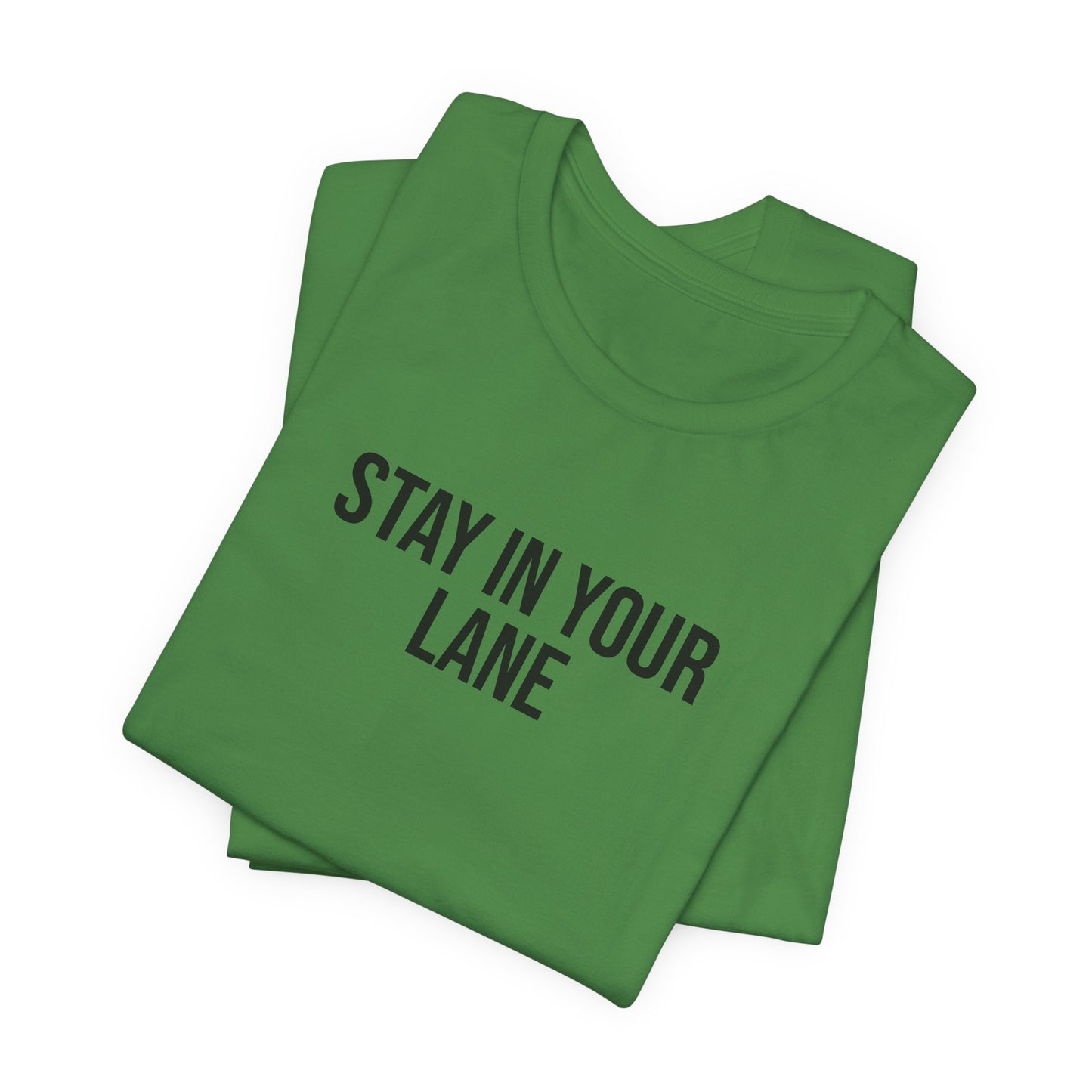 "Stay in your lane" ChirpTee