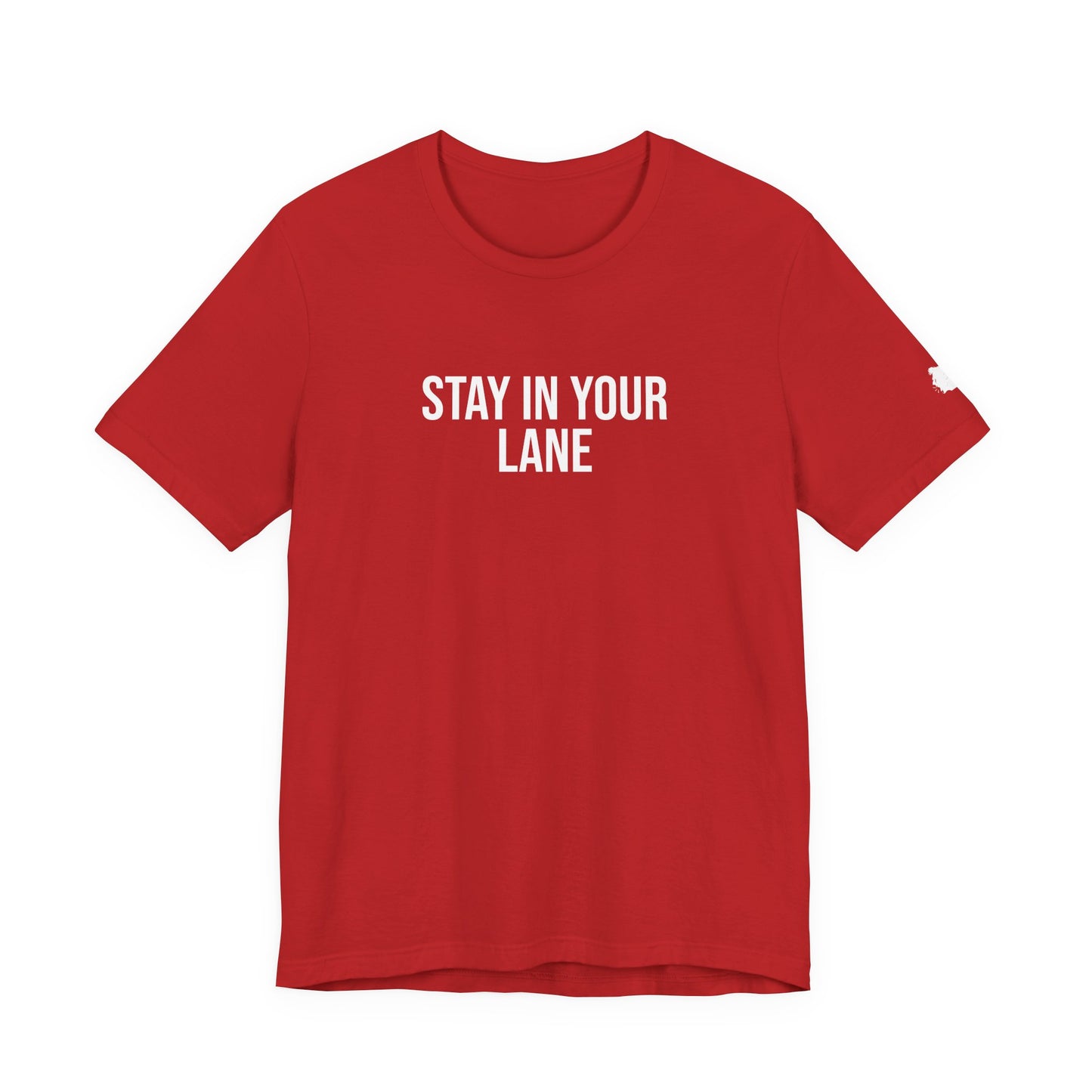 "Stay in your lane" ChirpTee