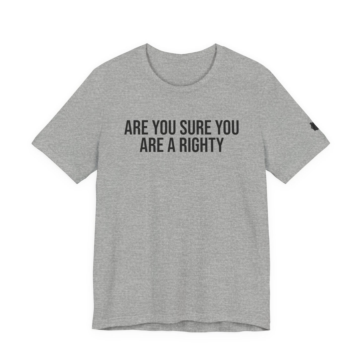 "Are you sure you are a righty" ChirpTee