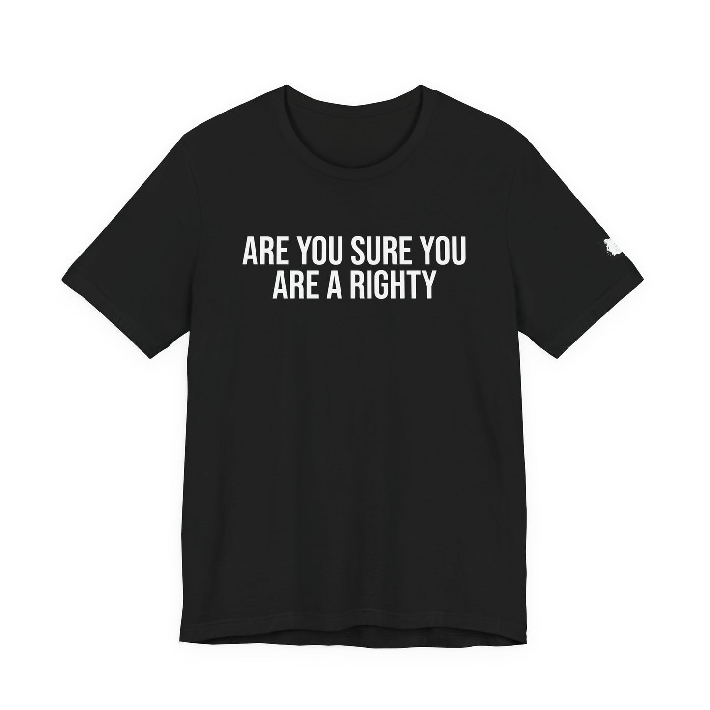 "Are you sure you are a righty" ChirpTee