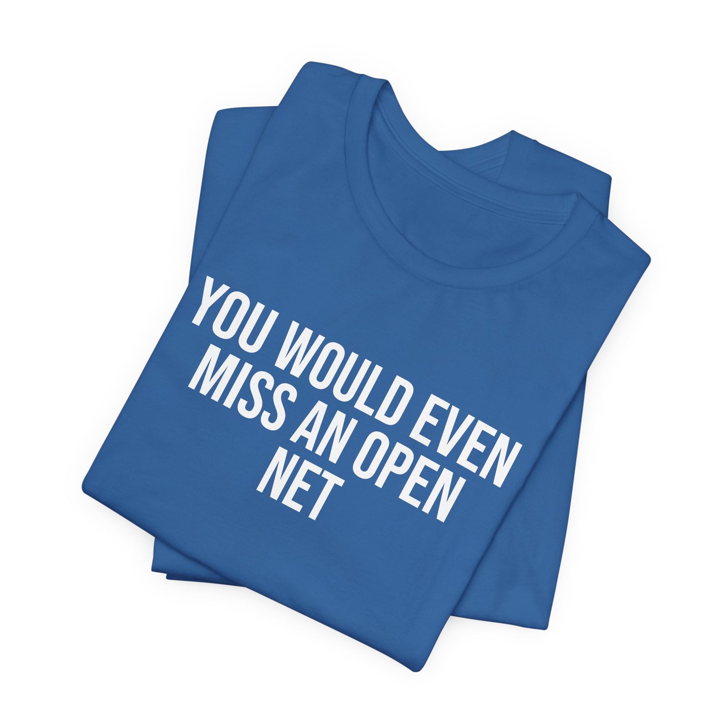 "Miss An Open Net" ChirpTee
