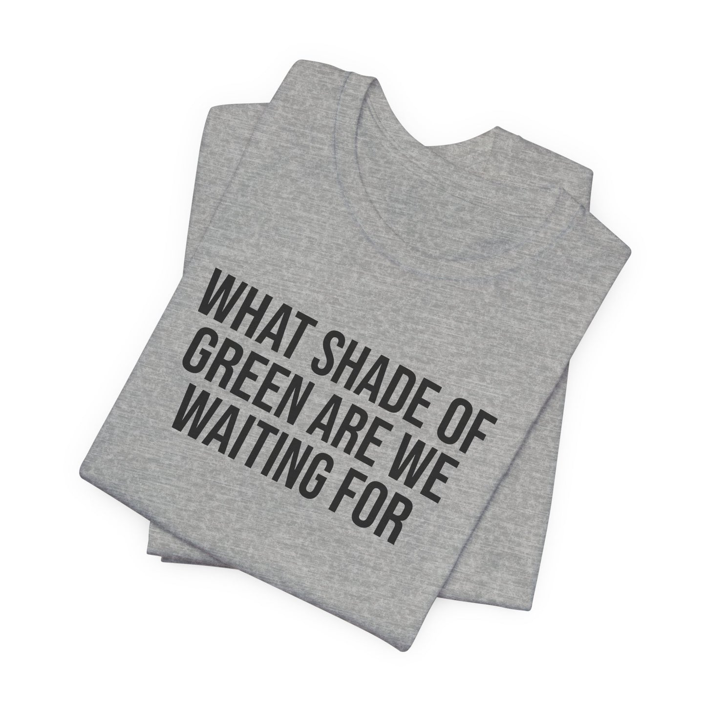 "Shade of green" ChirpTee
