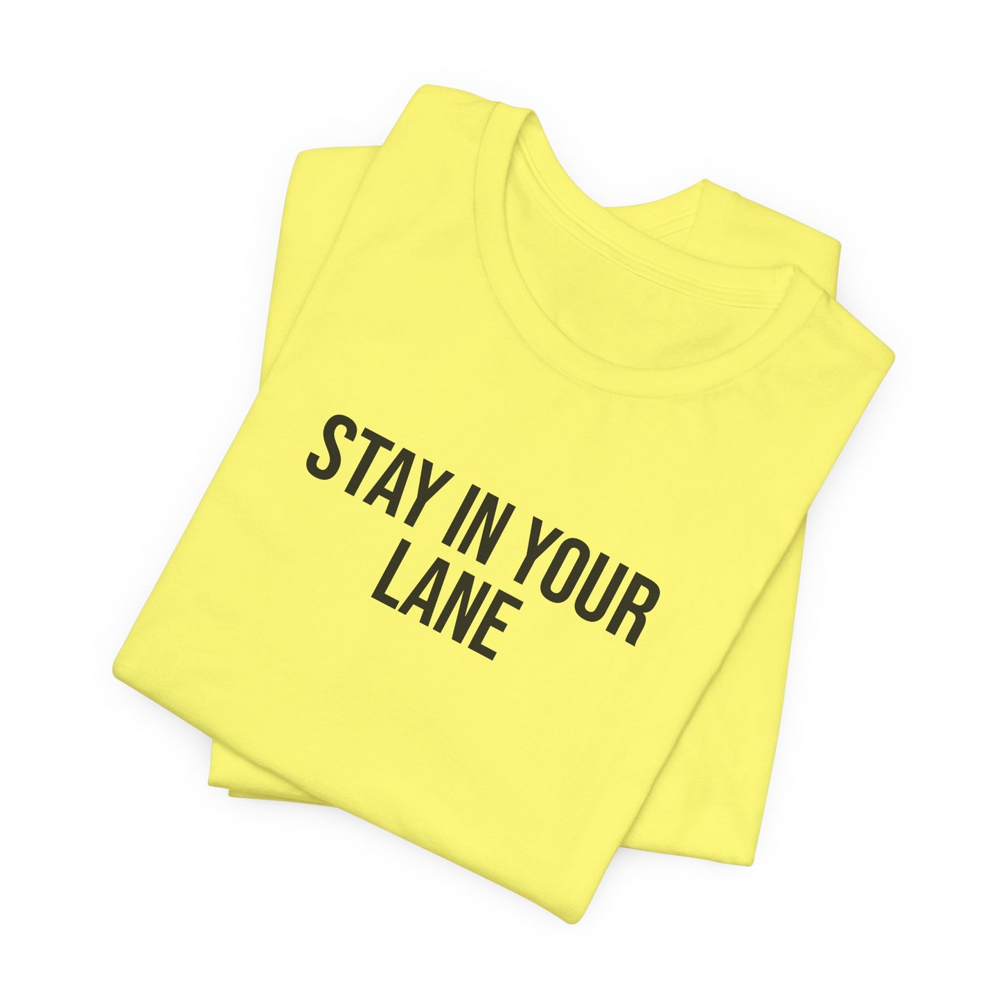"Stay in your lane" ChirpTee