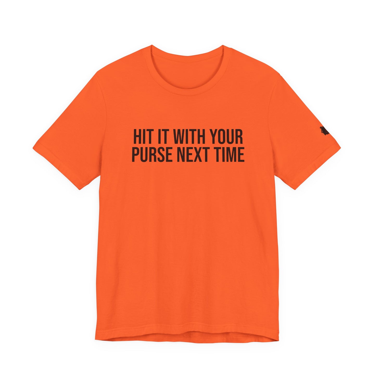 "Hit it with your purse" ChirpTee