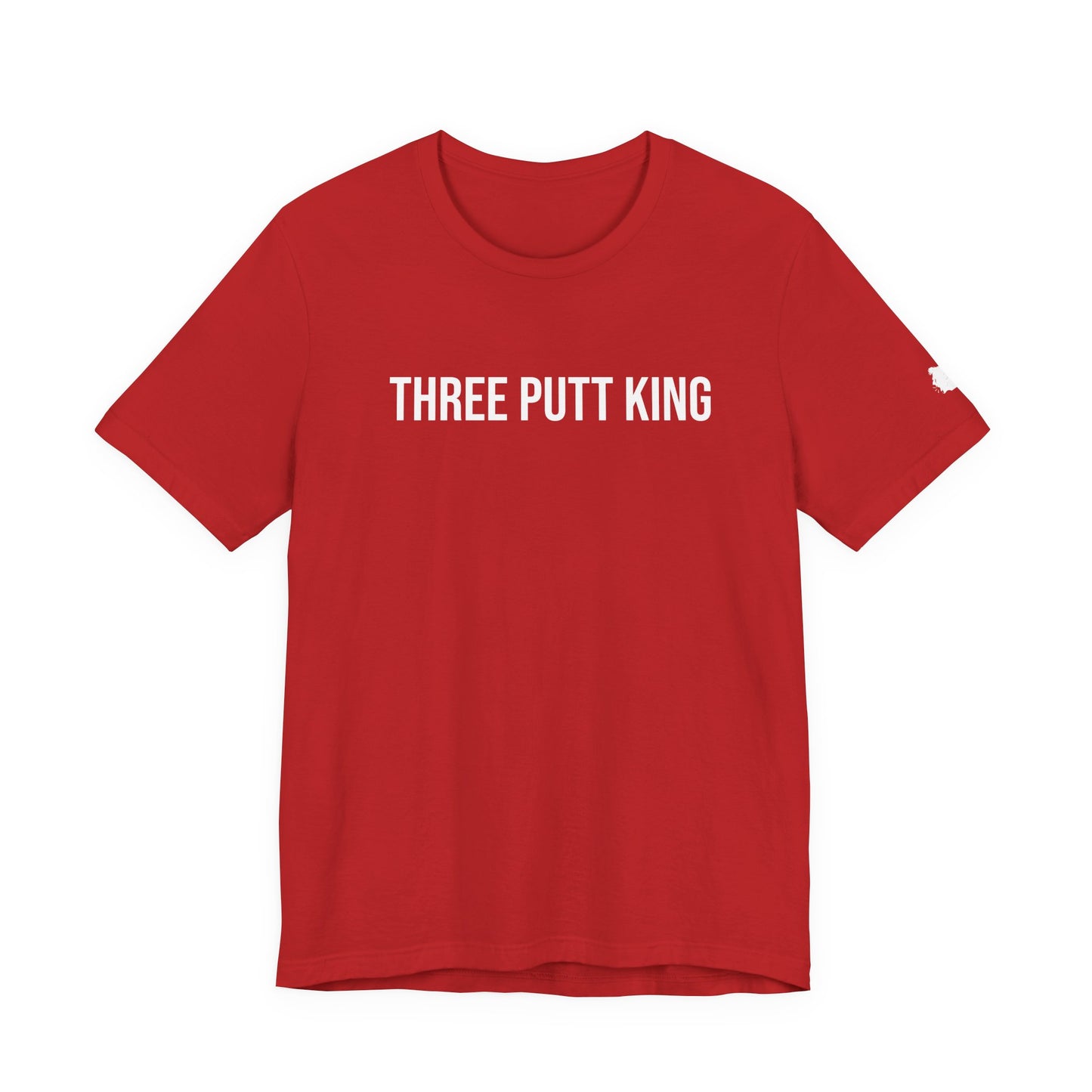 "Three Putt King" ChirpTee