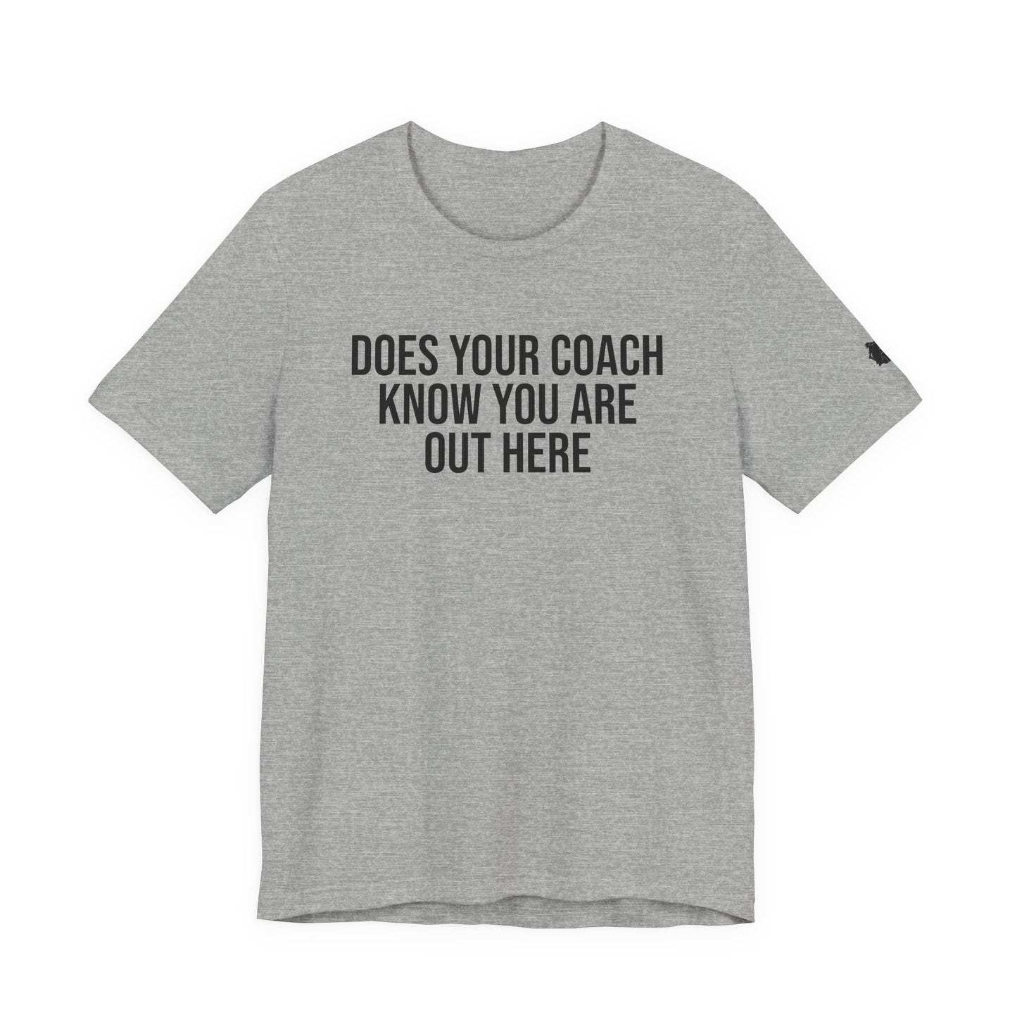 "Does Your Coach Know" ChirpTee
