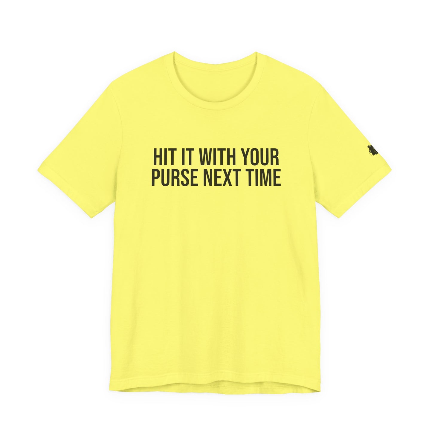 "Hit it with your purse" ChirpTee